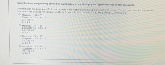 Solved State the linear programming problem in mathematical | Chegg.com