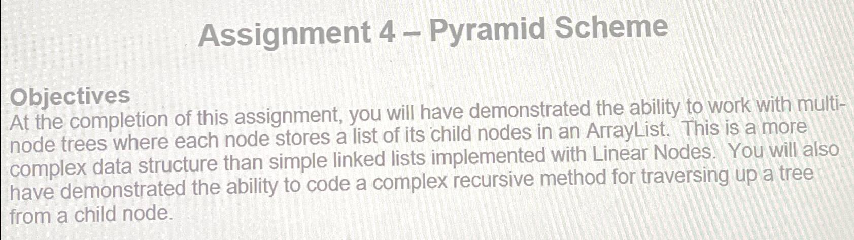 Solved Assignment 4 - ﻿Pyramid SchemeObjectivesAt the | Chegg.com