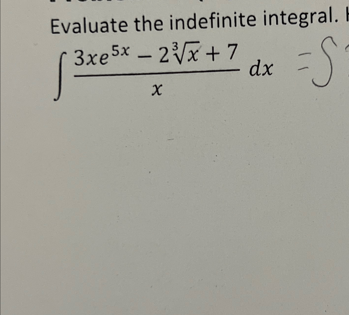 Solved Evaluate The Indefinite Integral∫﻿﻿3xe5x 2x37xdx∫ 4359