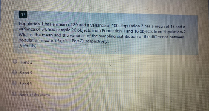 Solved Population 1 has a mean of 20 and a variance of 100. | Chegg.com