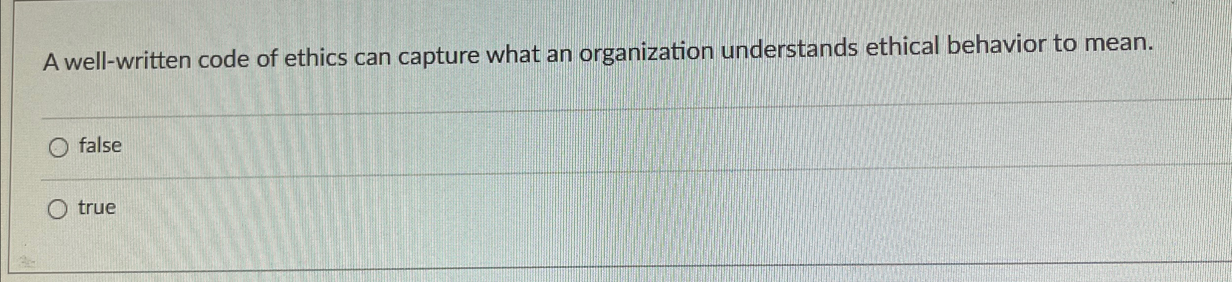 Solved A well-written code of ethics can capture what an | Chegg.com