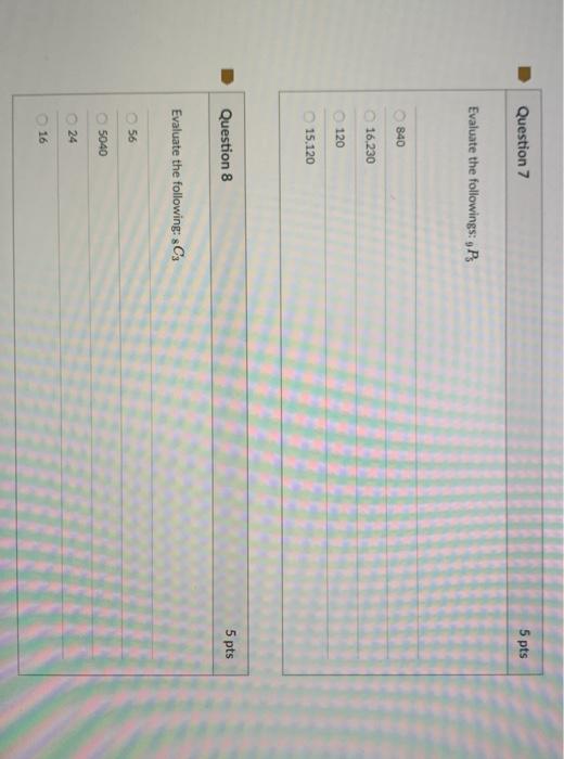 Solved Question 7 5 pts Evaluate the followings: 9PS 840 | Chegg.com