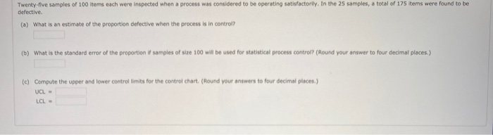 Solved Twenty-five samples of 100 items each were inspected | Chegg.com