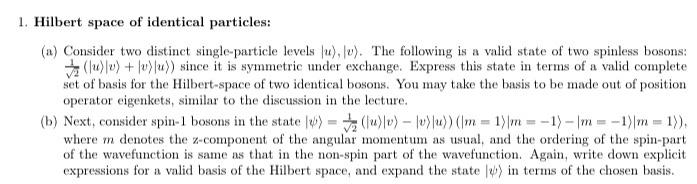 1. Hilbert Space Of Identical Particles: (a) Consider | Chegg.com