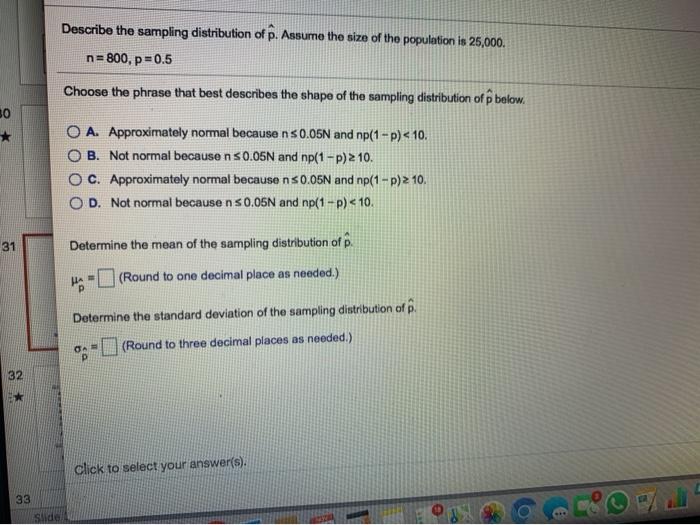 Solved Describe the sampling distribution of p. Assume the | Chegg.com
