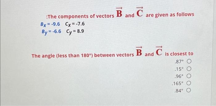 Solved B And And C Are Given As Follows The Components Of | Chegg.com