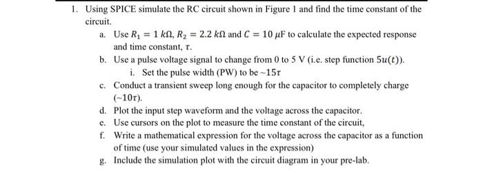 1. Using SPICE simulate the RC circuit shown in | Chegg.com