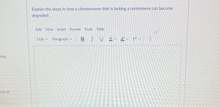 Solved Explain the steps in how a chromosome that is lacking | Chegg.com