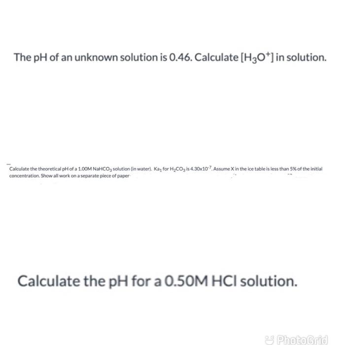 Solved The pH of an unknown solution is 0.46. Calculate | Chegg.com