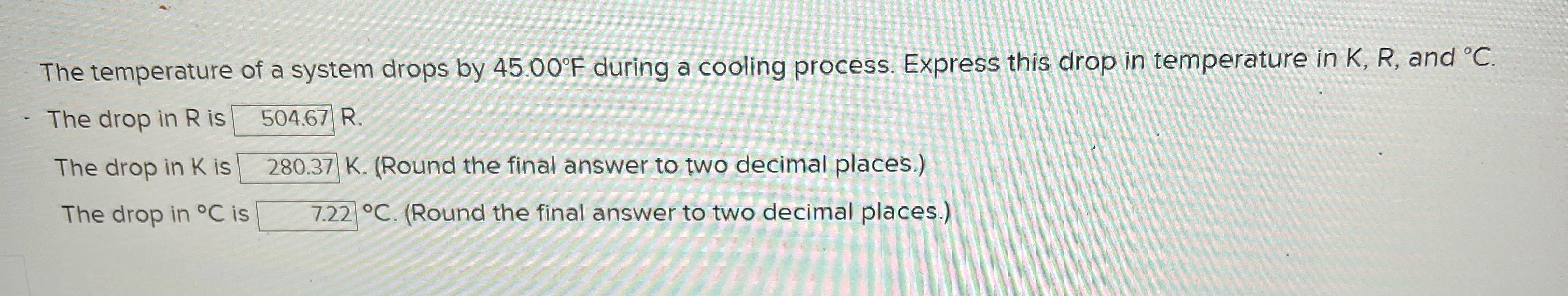 Solved The temperature of a system drops by 45.00°F ﻿during | Chegg.com