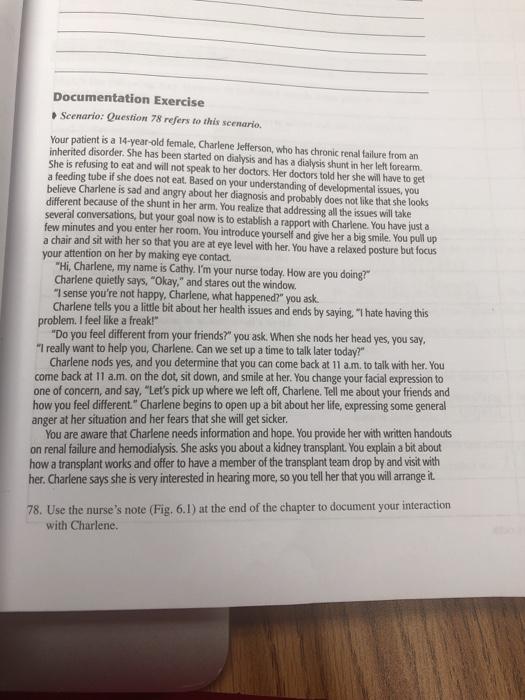 Documentation Exercise Scenario: Question 78 refers to this scenario. Your patient is a 14-year-old female, Charlene Jefferso