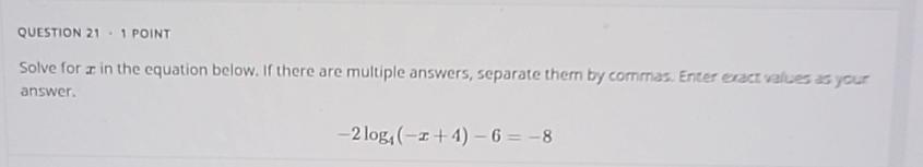 Solved QUESTION 21 - 1 ﻿POINTSolve for x ﻿in the equation | Chegg.com