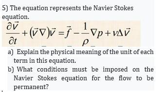 Solved 5) The equation represents the Navier Stokes | Chegg.com
