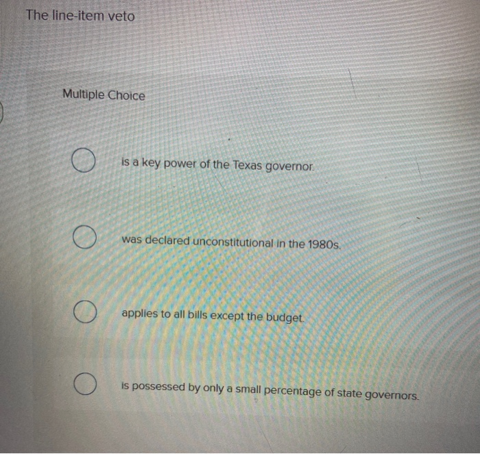 Solved The lineitem veto Multiple Choice is a key power of
