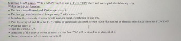 Solved Question 3: (20 points) Write a MAIN function and a | Chegg.com