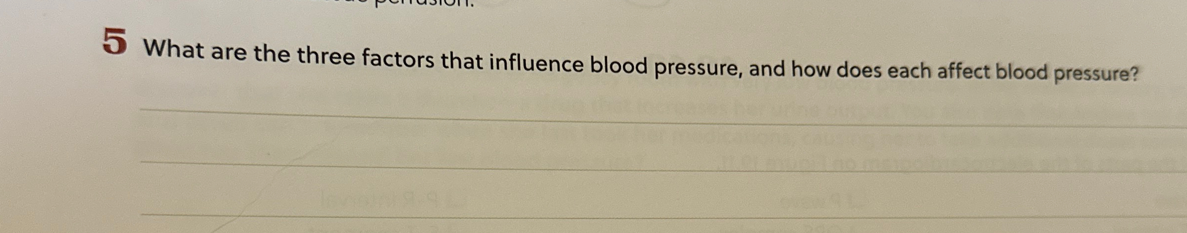 Solved 5 ﻿What are the three factors that influence blood | Chegg.com