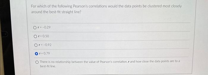 Solved For Which Of The Following Pearson's Correlations | Chegg.com