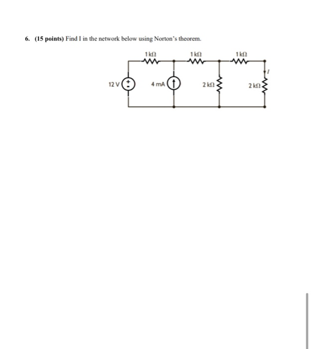 Solved 6. (15 points) Find I in the network below using | Chegg.com