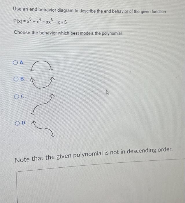 Solved Use an end behavior diagram to describe the end | Chegg.com