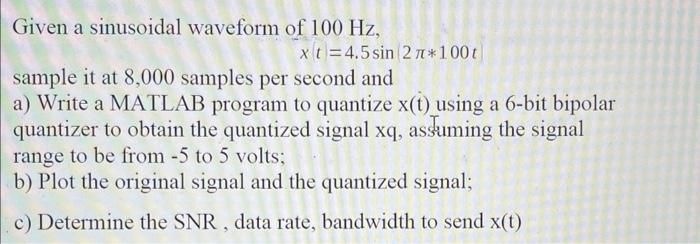 Solved Given a sinusoidal waveform of 100 Hz, | Chegg.com