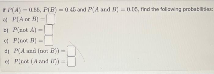 Solved If A and B are two mutually exclusive events with | Chegg.com