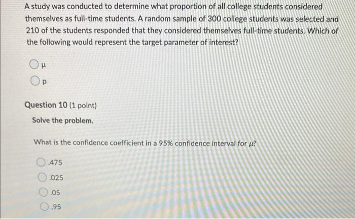 Solved A study was conducted to determine what proportion of | Chegg.com