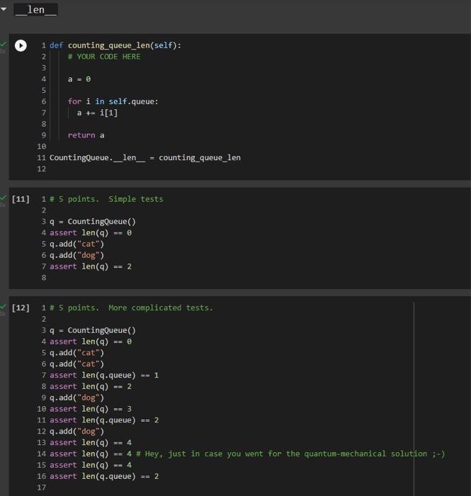 Solved len 1 def counting_queue_len(self): 2 # YOUR CODE | Chegg.com