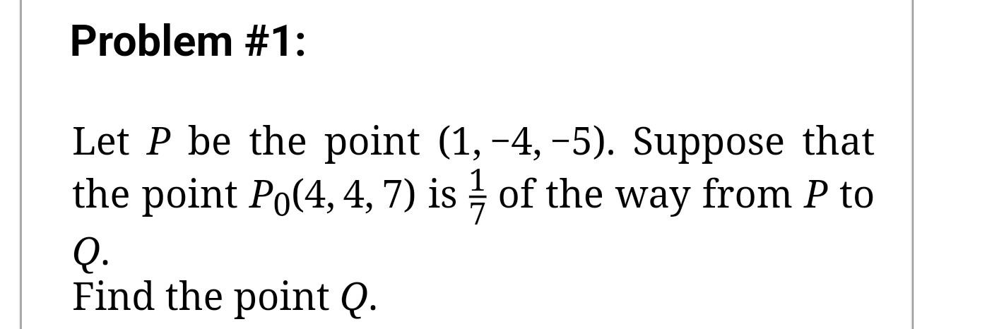 Solved Problem \#1: Let P be the point (1,−4,−5). Suppose | Chegg.com