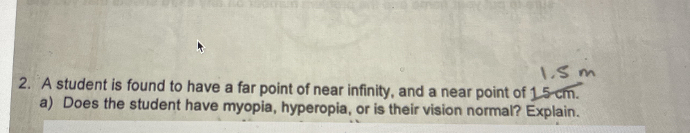 Solved A student is found to have a far point of near | Chegg.com