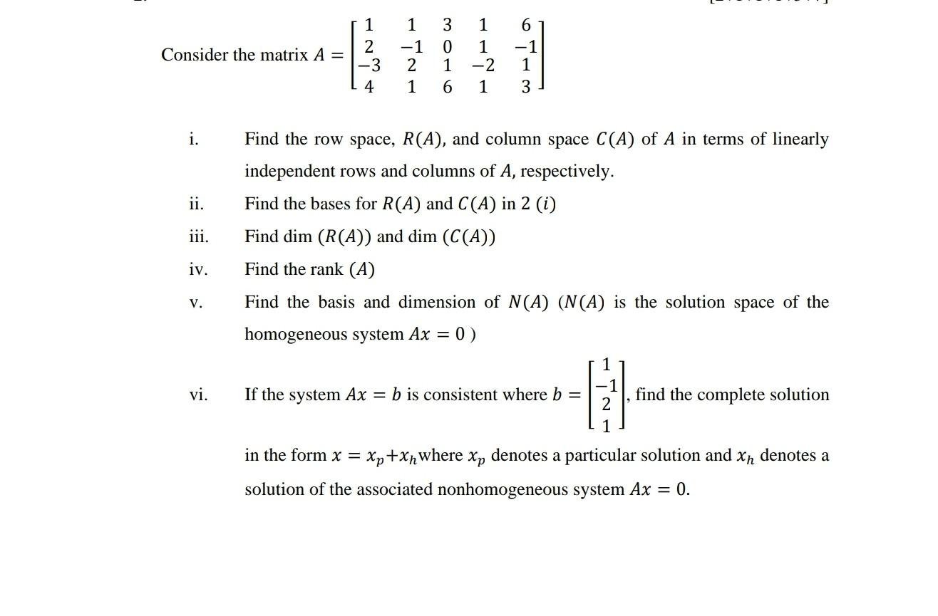 Solved 1 1 Consider the matrix A 1 2 3 4 3 0 1 6 1 1 2