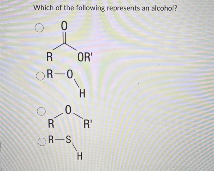 solved-which-of-the-following-represents-an-alcohol-chegg