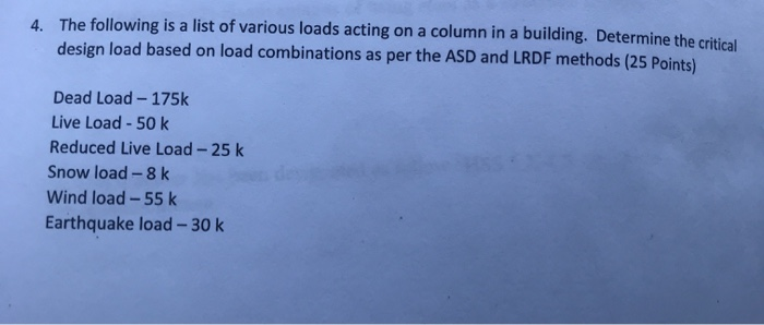 Solved 4. The following is a list of various loads acting on | Chegg.com