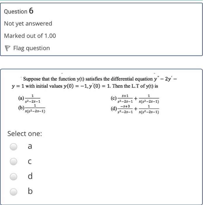 Solved Question 6 Not yet answered Marked out of 1.00 P Flag | Chegg.com