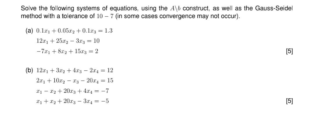 Solved Solve the following systems of equations, using the | Chegg.com