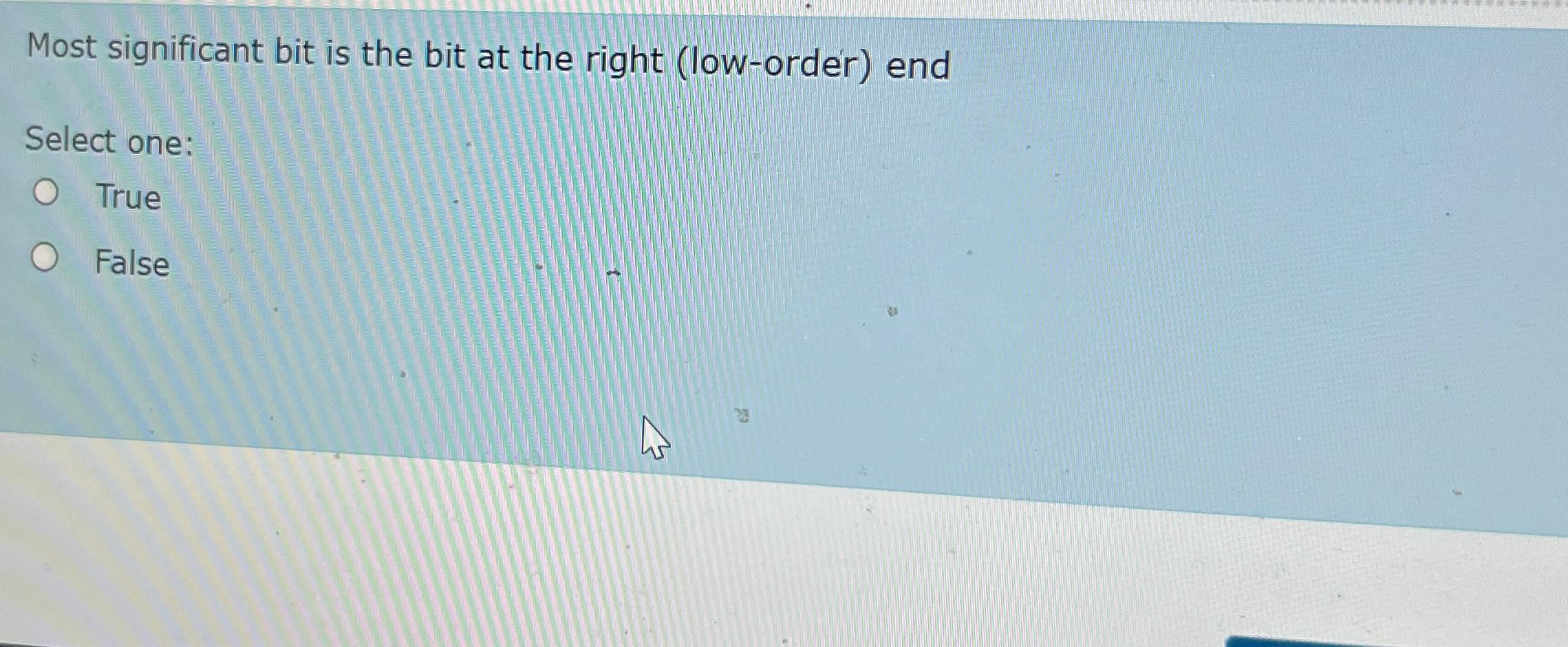 Solved Most significant bit is the bit at the right | Chegg.com