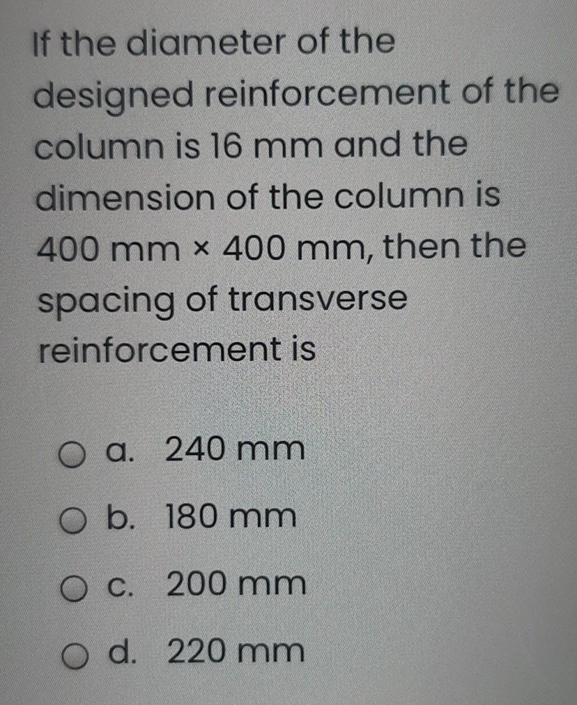 Solved If the diameter of the designed reinforcement of the | Chegg.com