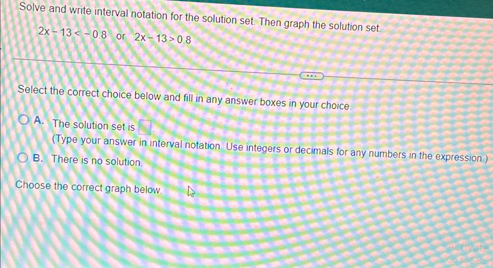 Solved Solve and write interval notation for the solution | Chegg.com