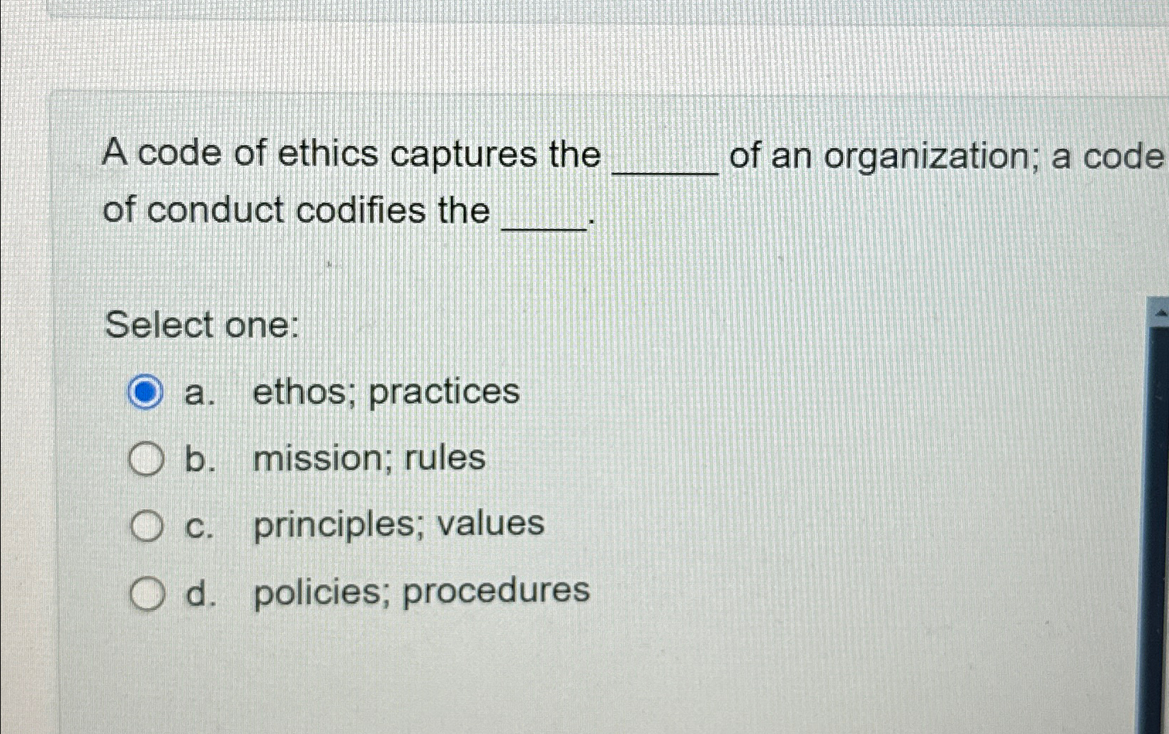 Solved A code of ethics captures the of an organization; a | Chegg.com