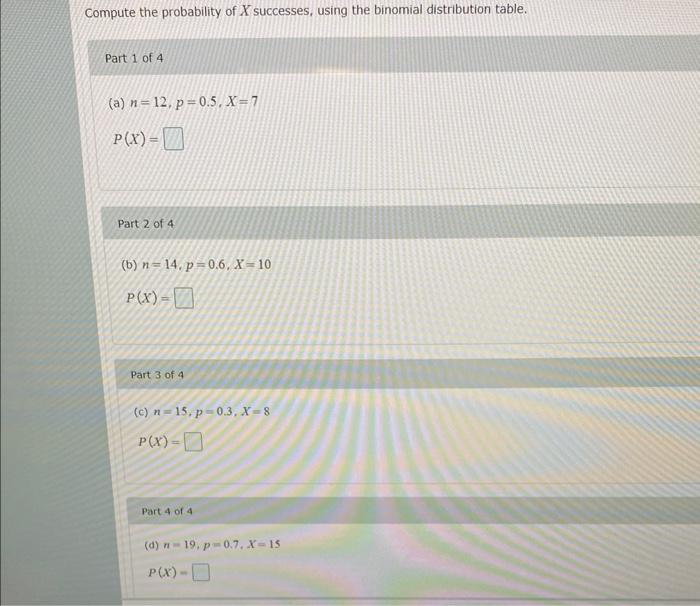 Solved Compute The Probability Of X Successes, Using The | Chegg.com