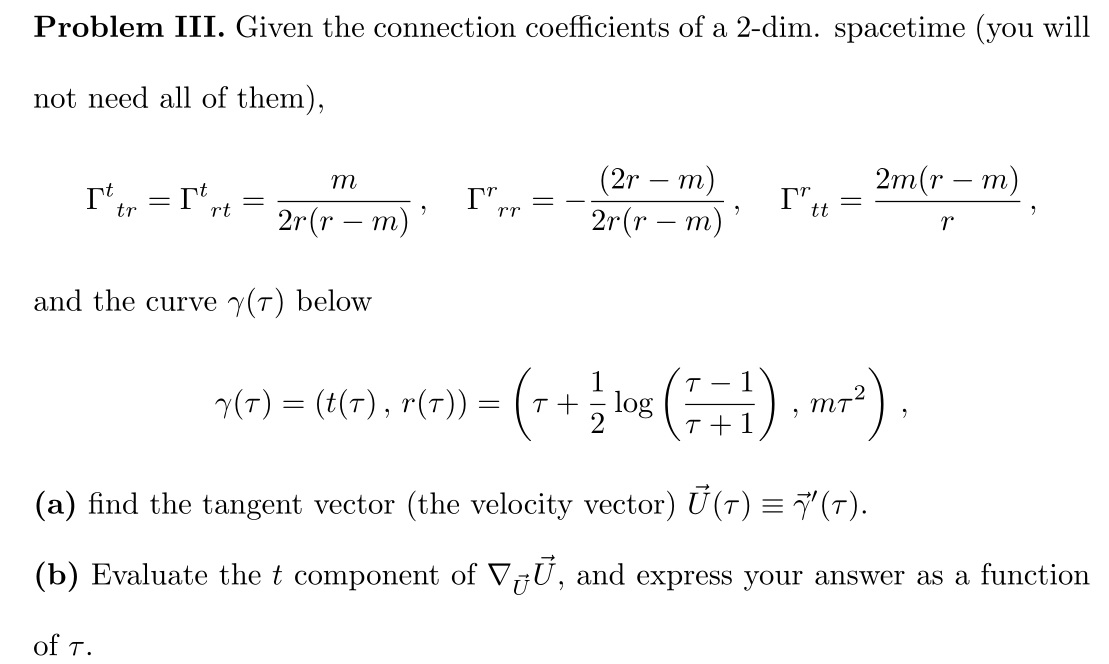 Solved Problem III. Given the connection coefficients of a | Chegg.com