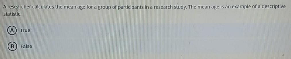 Solved A researcher calculates the mean age for a group of | Chegg.com