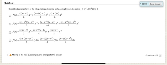 Solved Question 4 1 points Save Answer Select the Lagrange | Chegg.com