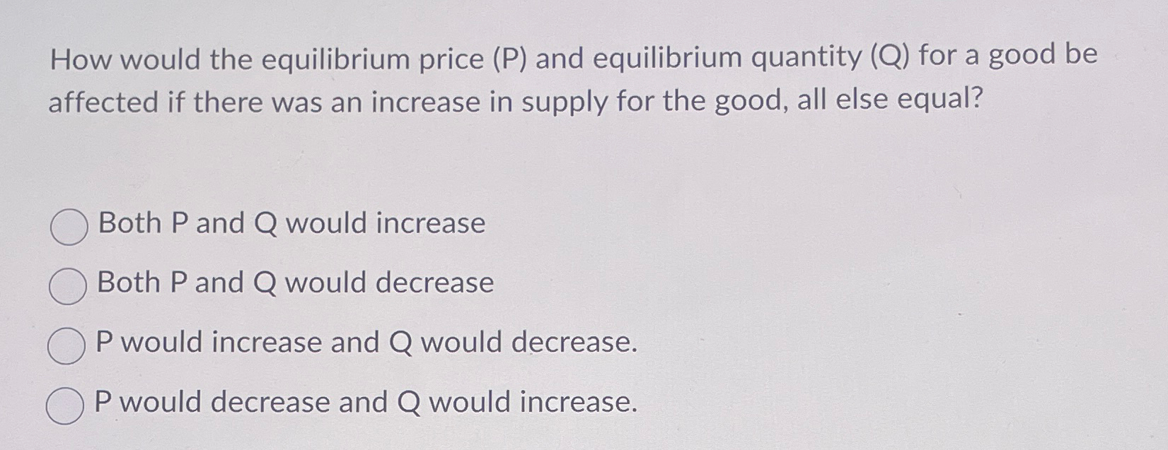 Solved How would the equilibrium price (P) ﻿and equilibrium | Chegg.com