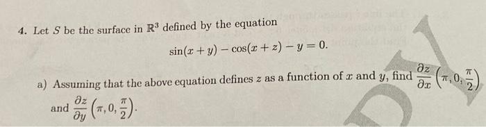 Solved 4. Let S be the surface in R3 defined by the equation | Chegg.com