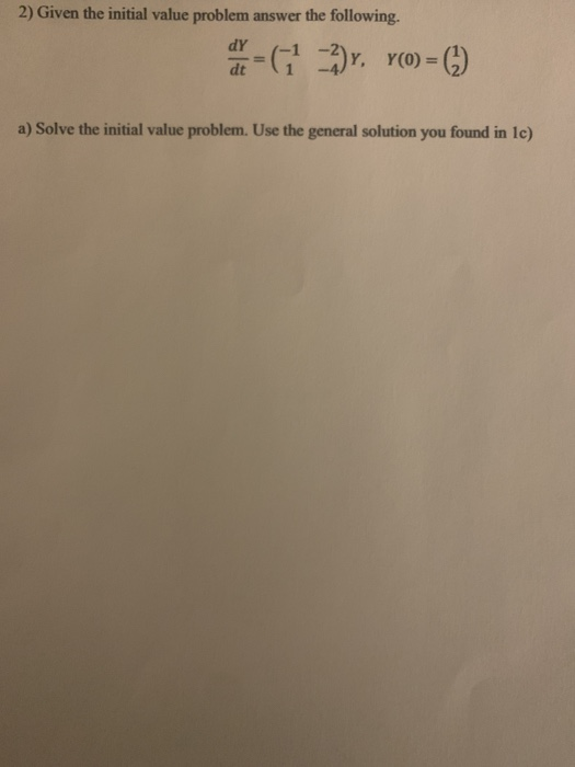 Solved 2) Given the initial value problem answer the | Chegg.com