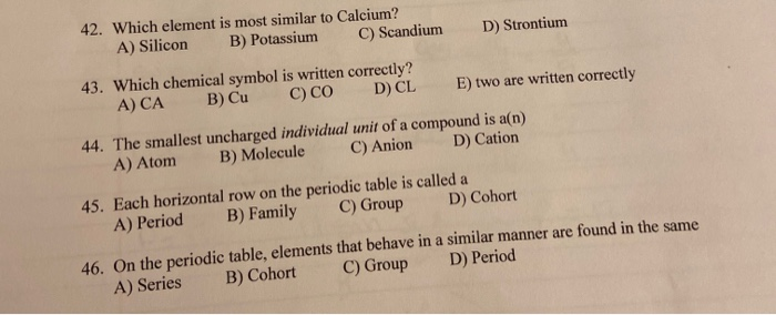 Solved 42. Which element is most similar to Calcium A Chegg