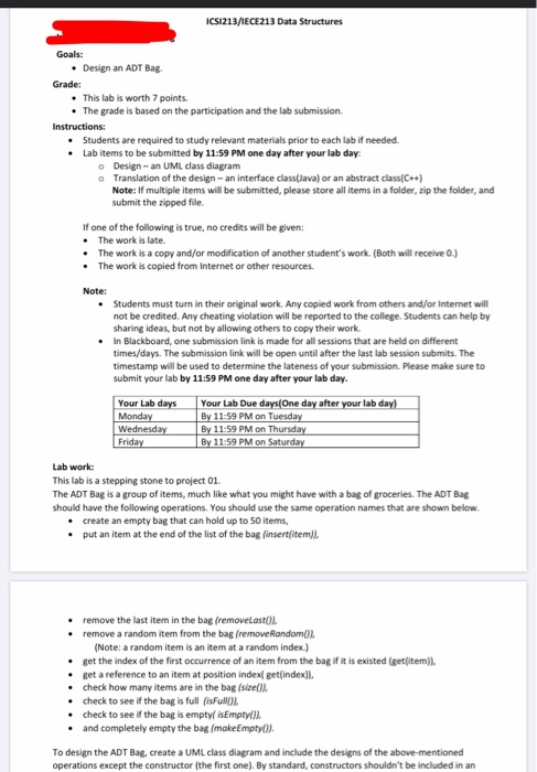ICSI213/IECE213 Data Structures Goals: • Design an ADT Bag. Grade: . This lab is worth 7 points. • The grade is based on the