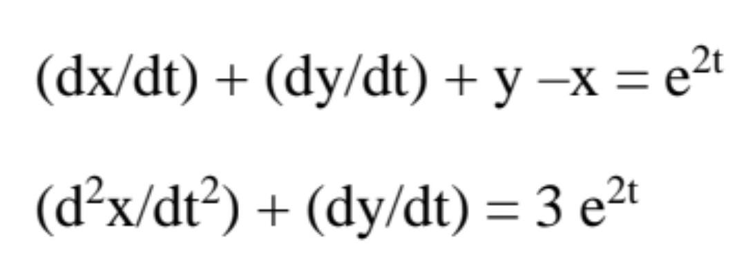 Solved dx dt dy dt y x e2t d2x dt2 dy dt 3e2t Chegg solved-dx-dt-dy-dt-y-x-e2t-d2x-dt2-dy-dt-3e2t-chegg