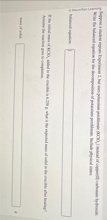 Suppose A Student Repeats Experiment 2 But Uses Chegg