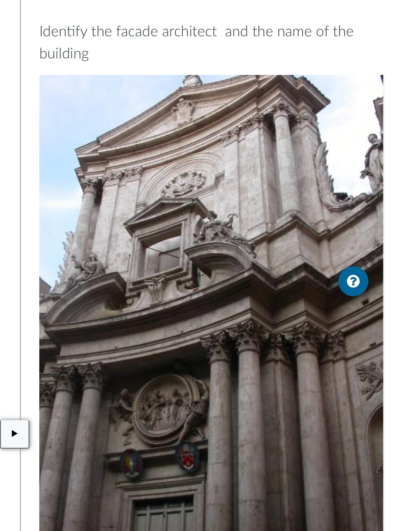Solved Identify the facade architect and the name of the | Chegg.com